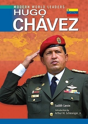 Hugo Chavez - Levin, Judith