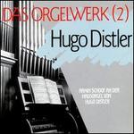 Hugo Distler: Das Orgelwerk 2