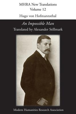 Hugo von Hofmannsthal, 'An Impossible Man' - Stillmark, Alexander (Translated by)