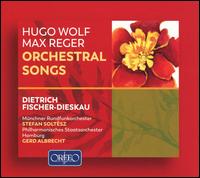 Hugo Wolf, Max Reger: Orchestral Songs - Dietrich Fischer-Dieskau (baritone); Eduard M�rike (vocals); Joseph (Karl Benedikt) Freiherr von Eichendorff (vocals);...