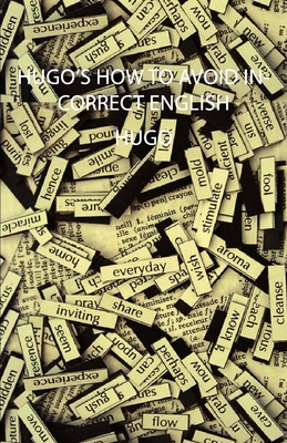 Hugo's How to Avoid Incorrect English - Hugo, Victor