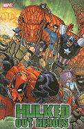 Hulk: World War Hulks - Hulked-out Heroes