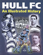 Hull FC: An Illustrated History