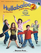 Hullabaloo 2: 10 More Songs That Jump, Sparkle, Swing, and Dance!