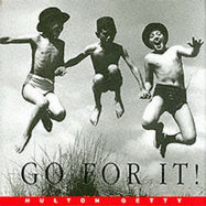 Hulton Getty Picture Library: Go For It - 