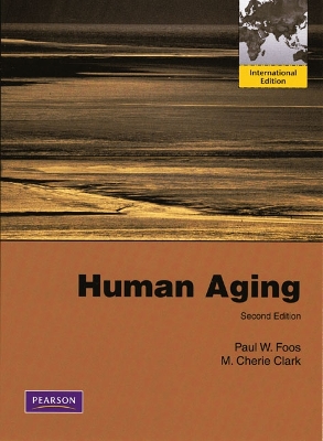 Human Aging: International Edition - Foos, Paul W., and Clark, M. Cherie
