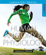 Human Anatomy & Physiology Laboratory Manual: Making Connections, Cat Version
