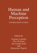 Human and Machine Perception: Information Fusion
