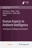 Human Aspects in Ambient Intelligence: Contemporary Challenges and Solutions