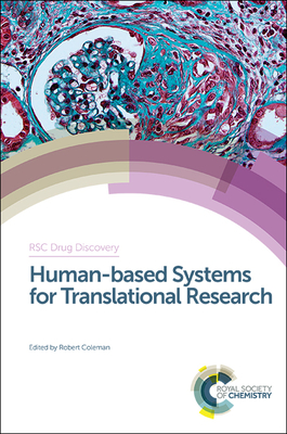 Human-based Systems for Translational Research - Coleman, Robert (Editor)