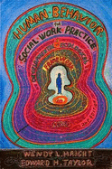 Human Behavior for Social Work Practice: A Developmental, Ecological-Systems Framework