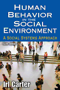 Human Behavior in the Social Environment: A Social Systems Approach