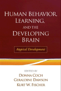Human Behavior, Learning, and the Developing Brain: Atypical Development