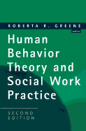 Human Behavior Theory and Social Work Practice