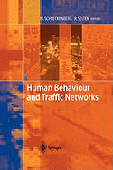 Human Behaviour and Traffic Networks