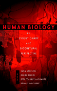 Human Biology: An Evolutionary and Biocultural Perspective