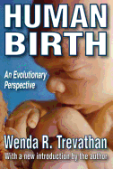 Human birth: an evolutionary perspective
