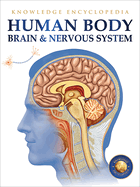 Human Body - Brain and Nervous System: Knowledge Encyclopedia for Children