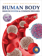 Human Body: Immune System and Common Diseases