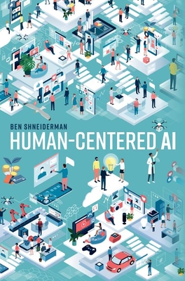 Human-Centered AI - Shneiderman, Ben