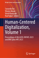 Human-Centered Digitalization, Volume 1: Proceedings of 4th ACED, HWWE-2023 and BRICSplus HFE 2023