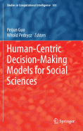 Human-Centric Decision-Making Models for Social Sciences