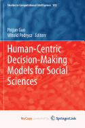 Human-Centric Decision-Making Models for Social Sciences