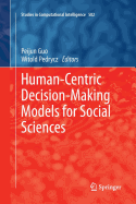 Human-Centric Decision-Making Models for Social Sciences