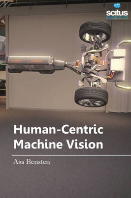 Human-Centric Machine Vision - Bensten, Asa (Editor)