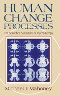 Human Change Process: The Scientific Foundations of Psychotherapy