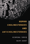 Human Cholinesterases and Anticholinesterases