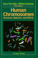 Human Chromosomes: Structure, Behavior, and Effects