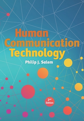 Human Communication Technology: Second Edition - Salem, Philip J