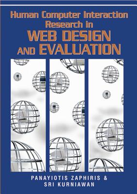 Human Computer Interaction Research in Web Design and Evaluation - Zaphiris, Panayiotis (Editor), and Kurniawan, Sri (Editor)