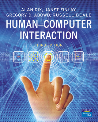 Human-Computer Interaction - Dix, Alan, and Finlay, Janet E, and Abowd, Gregory D
