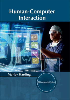 Human-Computer Interaction - Harding, Marley (Editor)