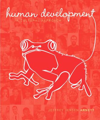 Human Development: A Cultural Approach - Arnett, Jeffrey Jensen