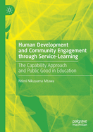 Human Development and Community Engagement Through Service-Learning: The Capability Approach and Public Good in Education