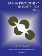 Human Development in South Asia 2000: The Gender Question