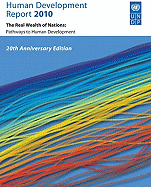 Human Development Report 2010: The Real Wealth of Nations, Pathways to Human Development