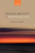 Human Dignity and Human Rights