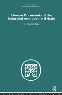 Human Documents of the Industrial Revolution in Britain