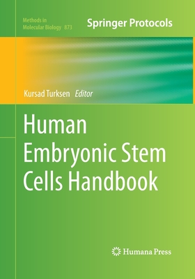 Human Embryonic Stem Cells Handbook - Turksen, Kursad (Editor)