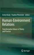 Human-Environment Relations: Transformative Values in Theory and Practice