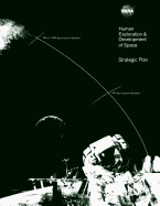 Human Exploration & Development of Space: Strategic Plan