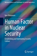 Human Factor in Nuclear Security: Establishing and Optimizing Security Culture