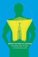 Human Factors in Lighting, Second Edition