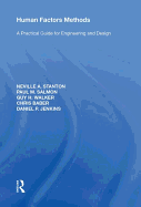 Human Factors Methods: A Practical Guide for Engineering and Design
