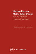 Human Factors Methods for Design: Making Systems Human-Centered