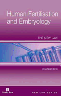 Human Fertilisation and Embryology: The New Law